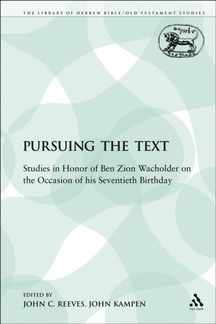 John C. Reeves, John Kampen - Pursuing the Text, E-bok
