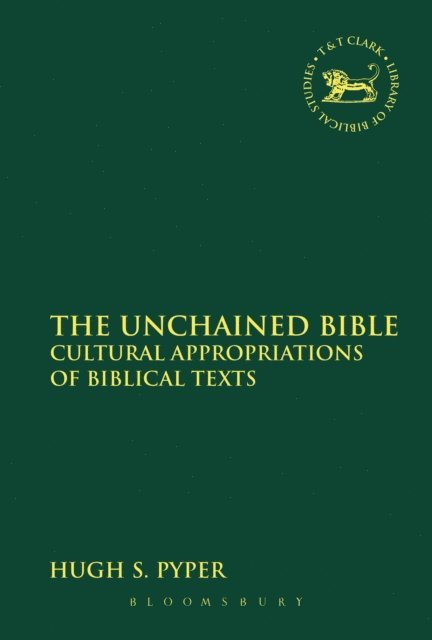 Hugh S. Pyper - Unchained Bible, E-bok
