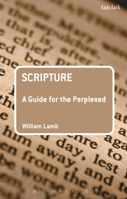 William R S Lamb - Scripture: A Guide for the Perplexed, E-bok