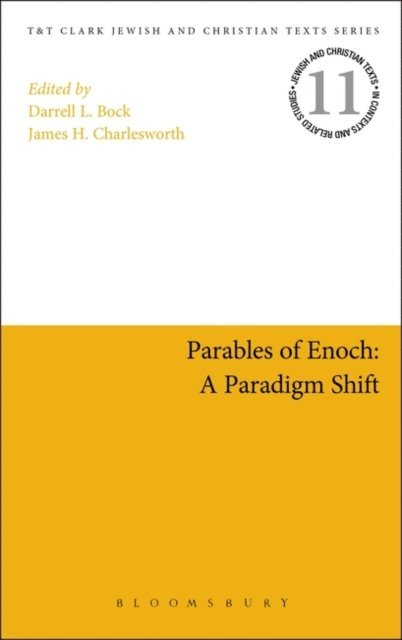 Darrell L. Bock, James H. Charlesworth - Parables of Enoch: A Paradigm Shift, E-bok