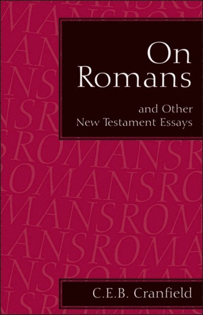 C. E. B. Cranfield - On Romans, E-bok