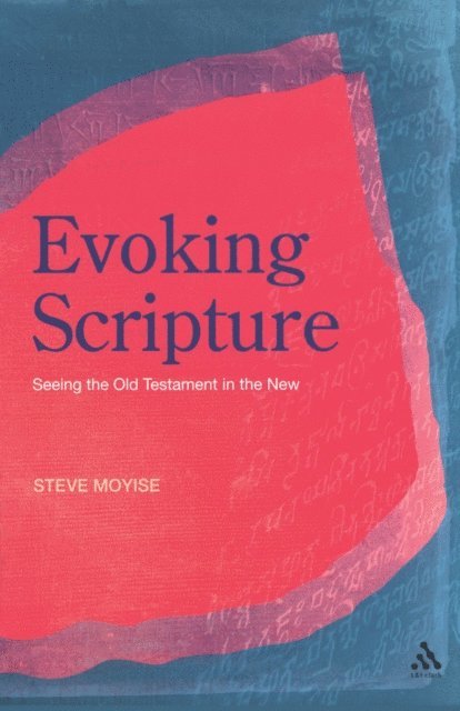 Steve Moyise - Evoking Scripture, E-bok