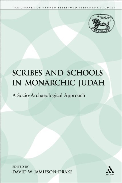 David W. Jamieson-Drake - Scribes and Schools in Monarchic Judah, E-bok
