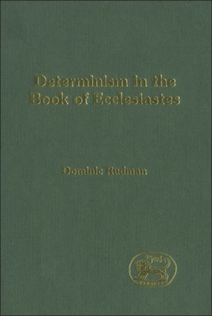 Dominic Rudman - Determinism in the Book of Ecclesiastes, E-bok. Tillgänglighet: Lägg i varukorg