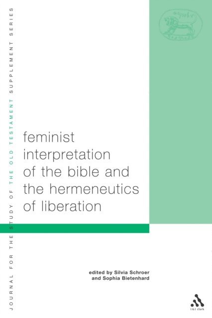 Silvia Schroer, Sophia Bietenhard - Feminist Interpretation Of The Bible, E-bok