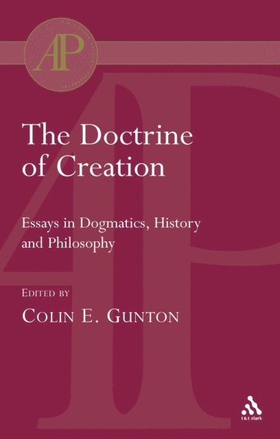 Colin E. Gunton - Doctrine of Creation, E-bok