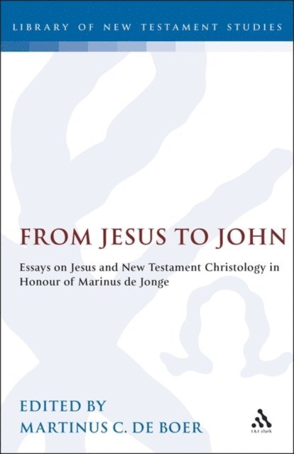 Martinus C. de Boer - From Jesus to John, E-bok