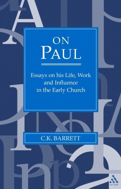 C. K. Barrett - On Paul, E-bok