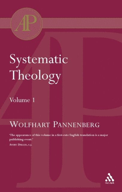 Wolfhart Pannenberg - Systematic Theology Vol 1, E-bok