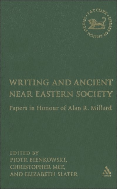 E.A. Slater, Piotr Bienkowski, C.B. Mee - Writing and Ancient Near Eastern Society, E-bok