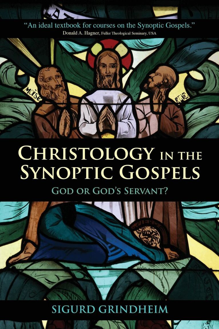 Sigurd Grindheim - Christology in the Synoptic Gospels, Häftad. Tillgänglighet: Lägg i varukorg