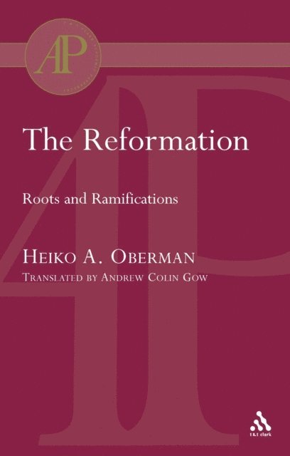 Heiko Oberman - Reformation, E-bok