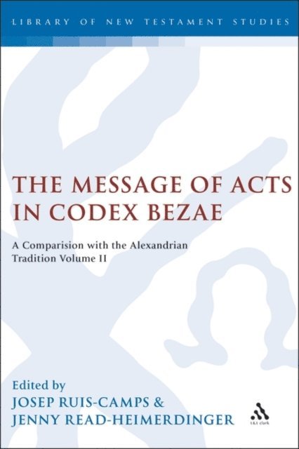 Josep Rius-Camps, Jenny Read-Heimerdinger - Message of Acts in Codex Bezae, E-bok
