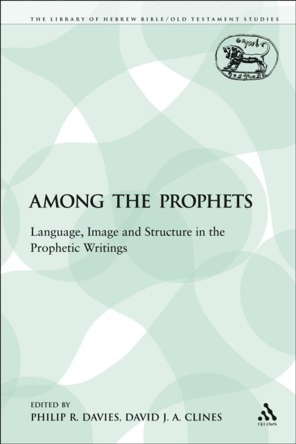 Philip R. Davies, David J. A. Clines - Among the Prophets, E-bok