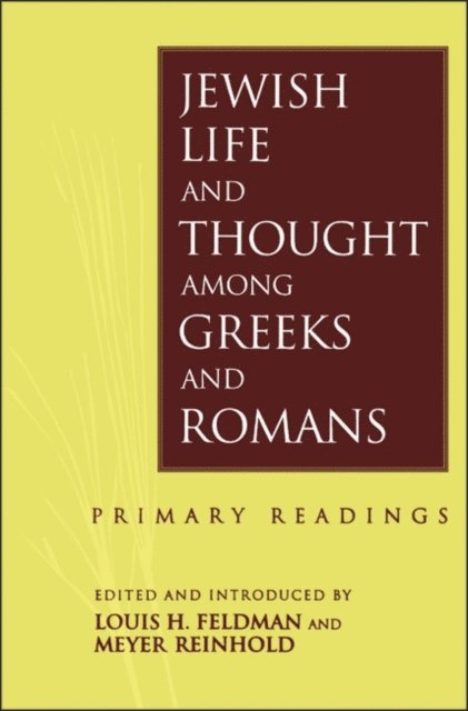 Louis H. Feldman - Jewish Life and Thought among Greeks and Romans, E-bok