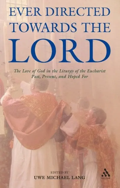 Uwe Michael Lang - Ever Directed Towards the Lord, E-bok. Tillgänglighet: Lägg i varukorg