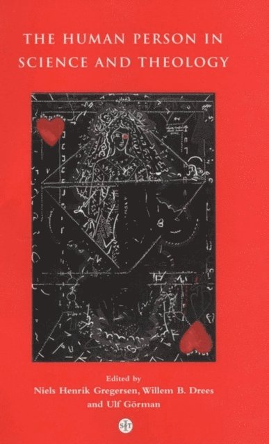 Niels Henrik Gregersen, Willem Drees, Ulf Görman - Human Person in Science and Theology, E-bok
