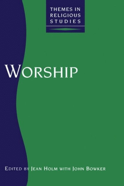 Jean Holm, John Bowker - Worship, E-bok