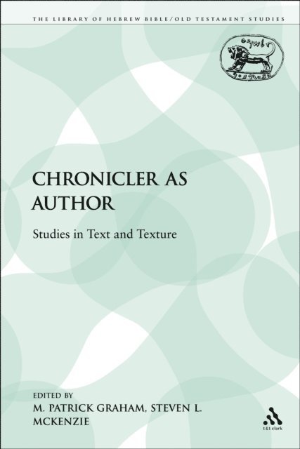 M. Patrick Graham, Steven L. McKenzie - Chronicler as Author, E-bok