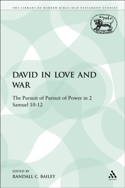 Randall C. Bailey - David in Love and War, E-bok