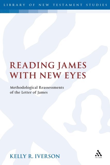 Robert L. Webb, John S. Kloppenborg - Reading James with New Eyes, E-bok