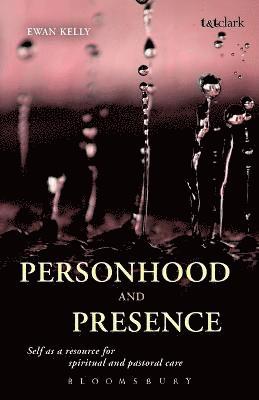 Personhood and Presence av Ewan Kelly