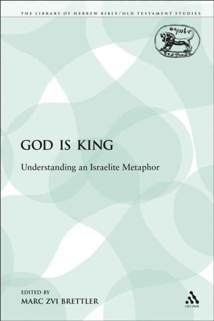 Marc Zvi Brettler - God is King, E-bok