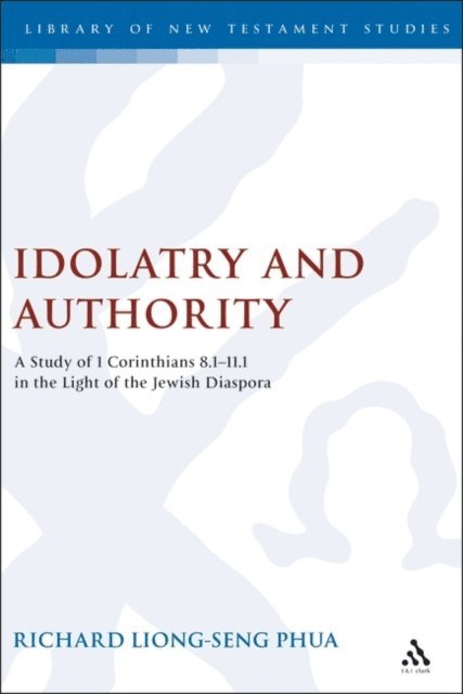 Richard Liong Seng Phua - Idolatry and Authority, E-bok