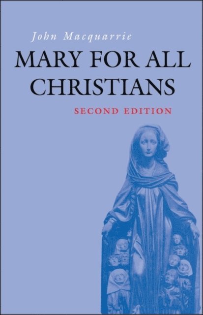 John Macquarrie - Mary for All Christians, E-bok