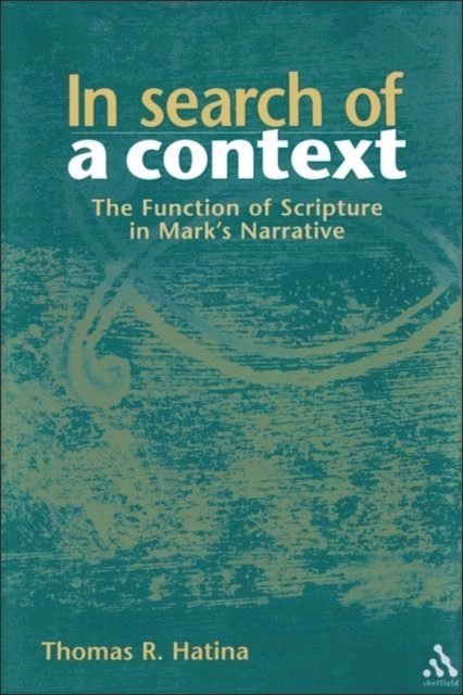 Thomas R. Hatina - In Search of a Context, E-bok