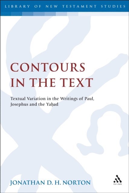 Jonathan D.H. Norton - Contours in the Text, E-bok