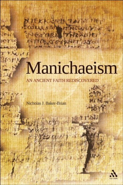 Nicholas J. Baker-Brian - Manichaeism, E-bok