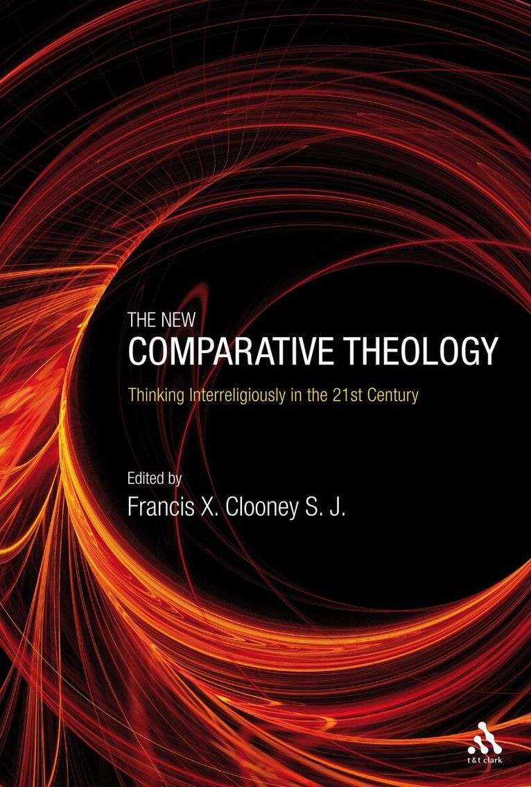 Francis X. Clooney SJ - New Comparative Theology, Inbunden. Tillgänglighet: Lägg i varukorg