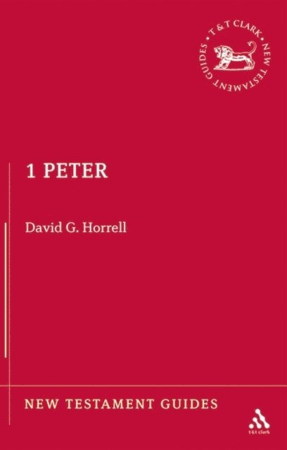 David G. Horrell - 1 Peter (New Testament Guides), E-bok