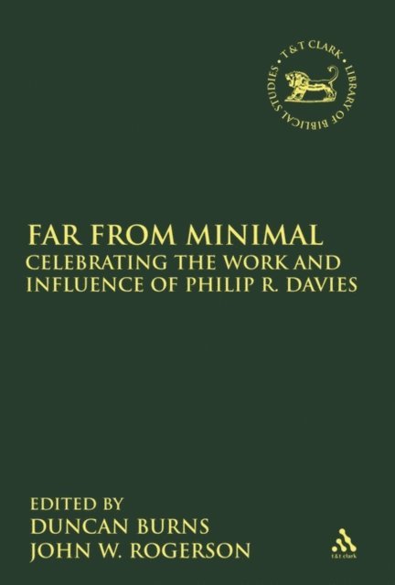 Duncan Burns, John W. Rogerson - Far From Minimal, E-bok