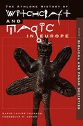 Witchcraft and Magic in Europe, Volume 1