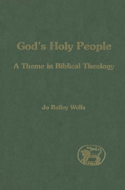 Jo Bailey Wells - God's Holy People, E-bok