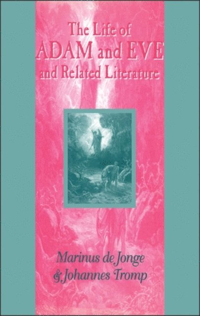 Marinus de Jonge, Johannes Tromp - Life of Adam and Eve and Related Literature, E-bok