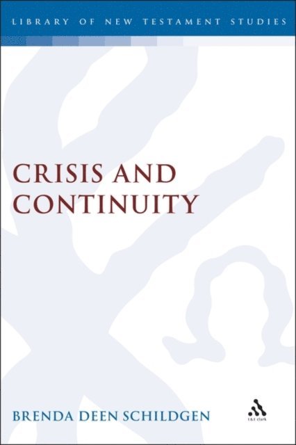 Brenda Deen Schildgen - Crisis and Continuity, E-bok