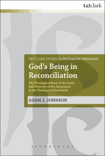 Adam J. Johnson - God's Being in Reconciliation, E-bok