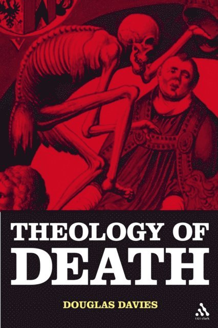 Douglas J. Davies - Theology of Death, E-bok