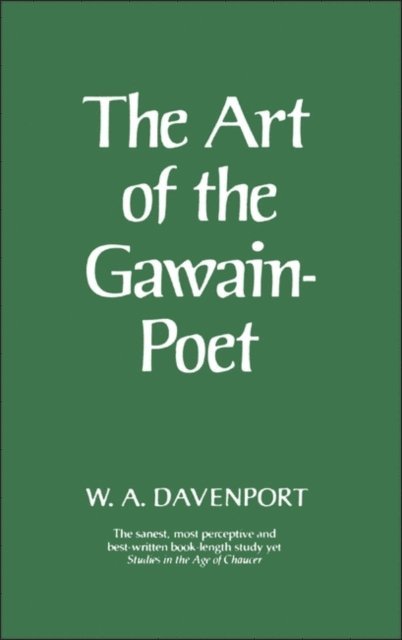W. A. Davenport - Art of the Gawain-poet, E-bok