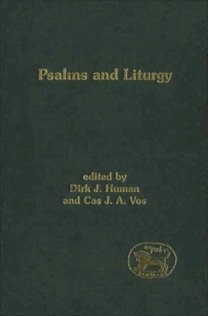 Dirk J. Human, C.J.A. Vos - Psalms and Liturgy, E-bok