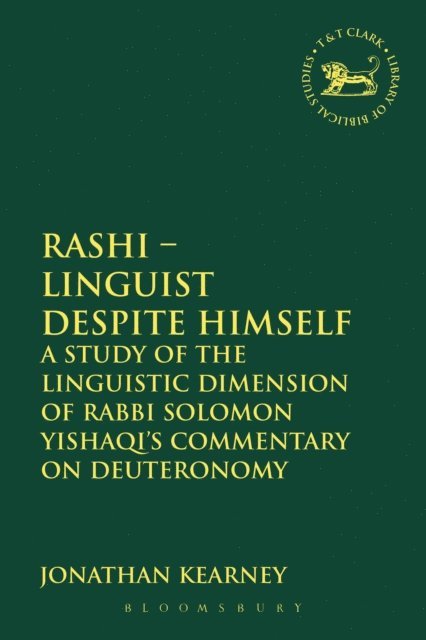 Jonathan Kearney - Rashi - Linguist despite Himself, E-bok