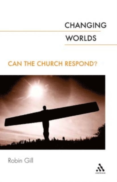 Robin Gill - Changing Worlds, E-bok