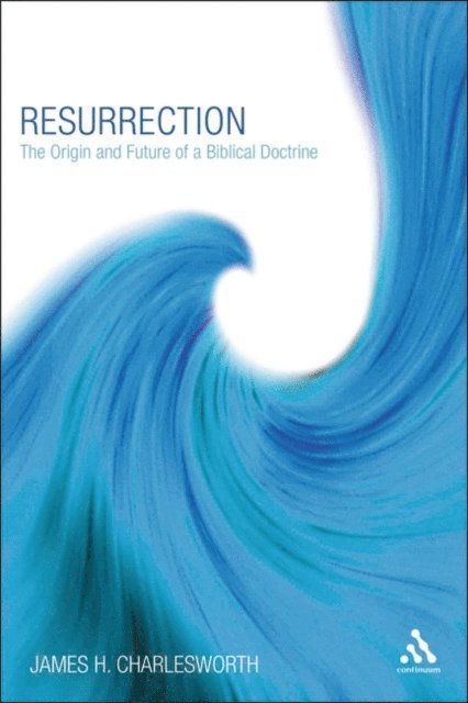 James H. Charlesworth - Resurrection, E-bok