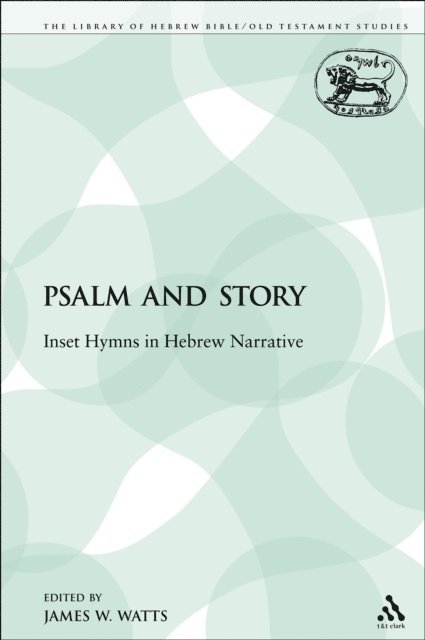 James W. Watts - Psalm and Story, E-bok