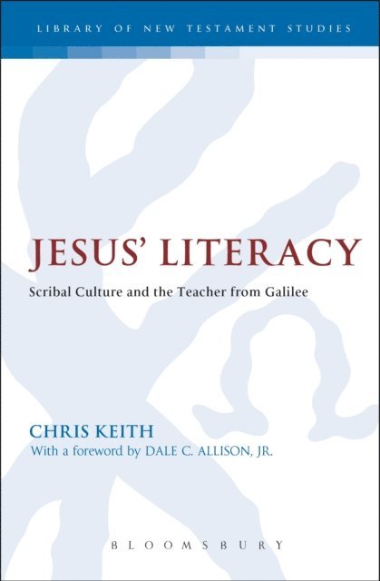 Chris Keith - Jesus' Literacy, E-bok