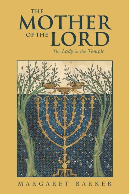 Margaret Barker - Mother of the Lord, E-bok