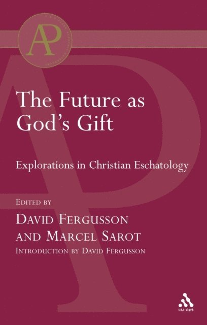 David Fergusson, Marcel Sarot - Future as God's Gift, E-bok
